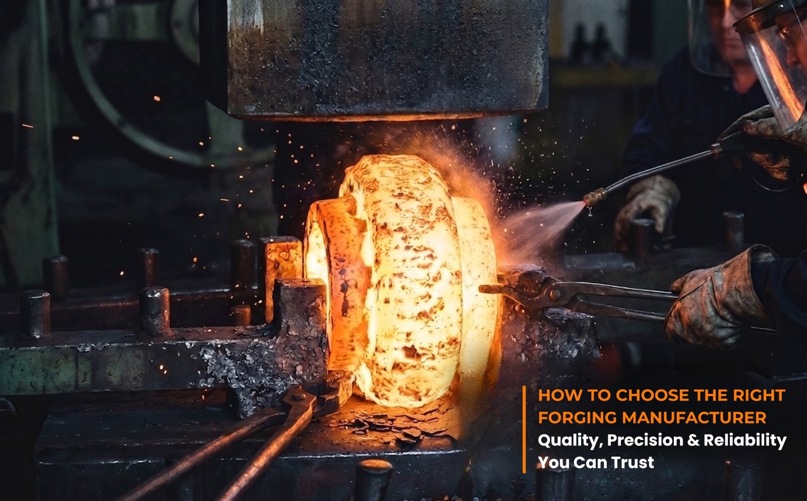 Choosing the right forging manufacturer